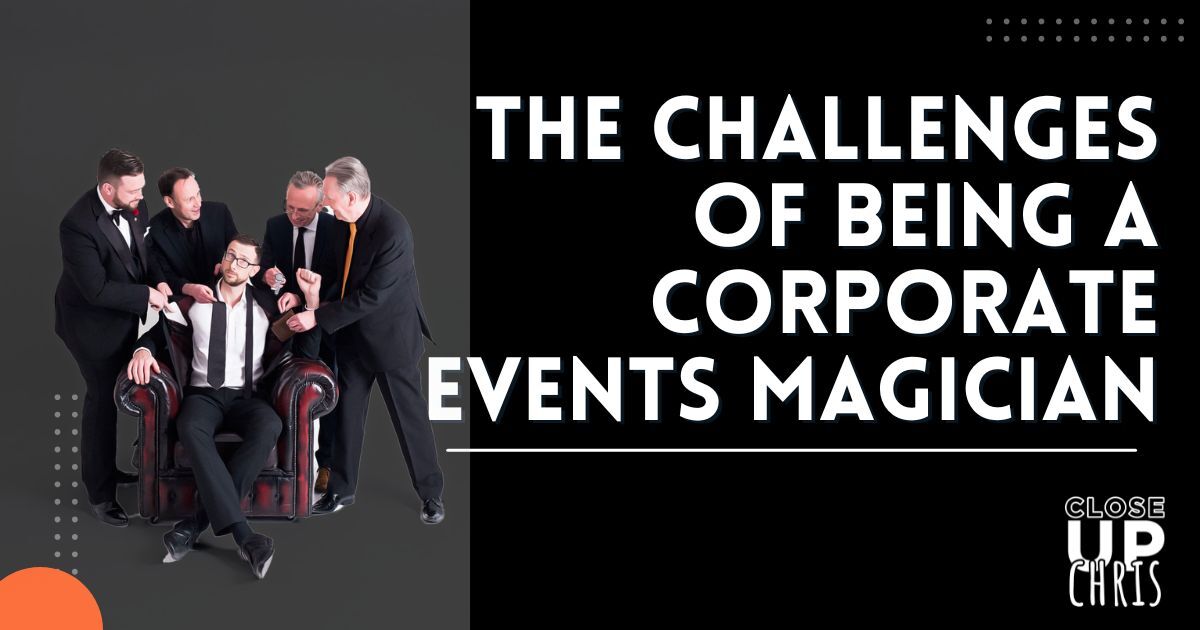 Confessions of a Corporate Magician - 25 Years Behind the Scenes