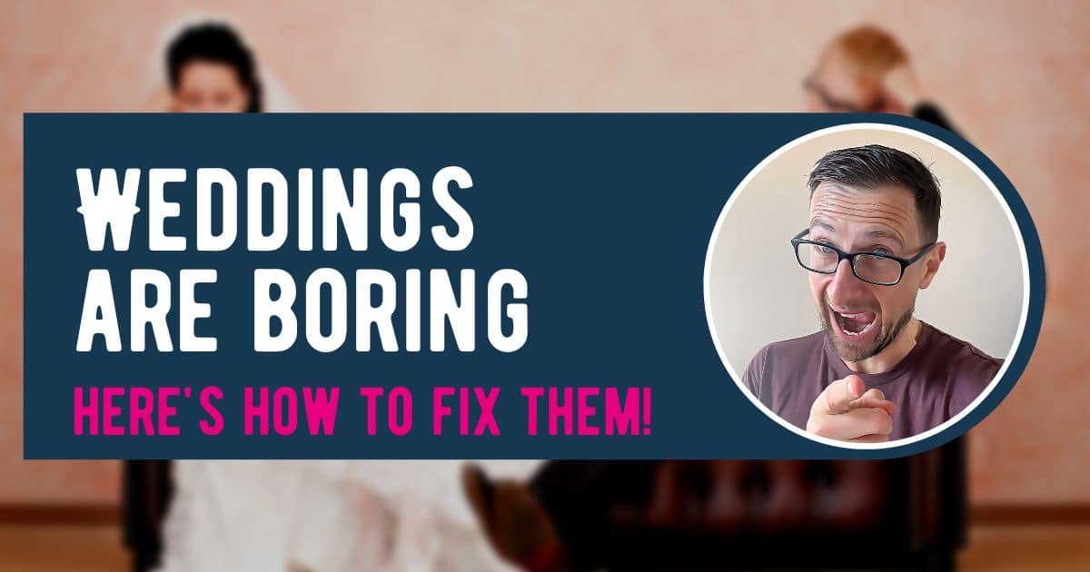 How to stop your wedding from being boring