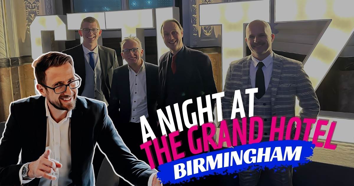 A Night at the Grand Hotel Birmingham - Corporate Event Magic