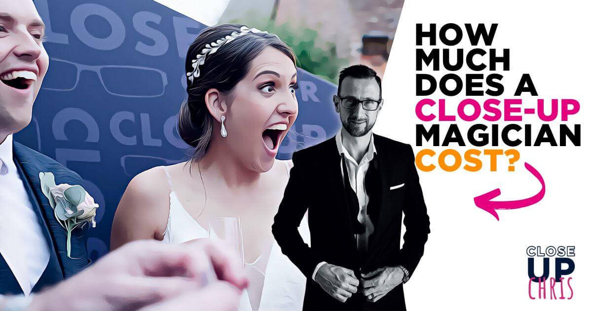 How Much Does a Close-Up Magician Cost?