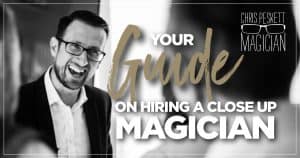 your guide to hiring a close up magician