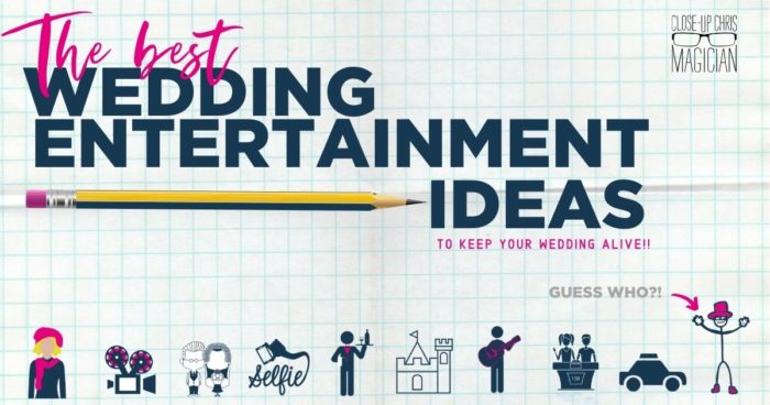wedding entertainment ideas