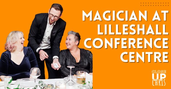 magician at lilleshall conference centre